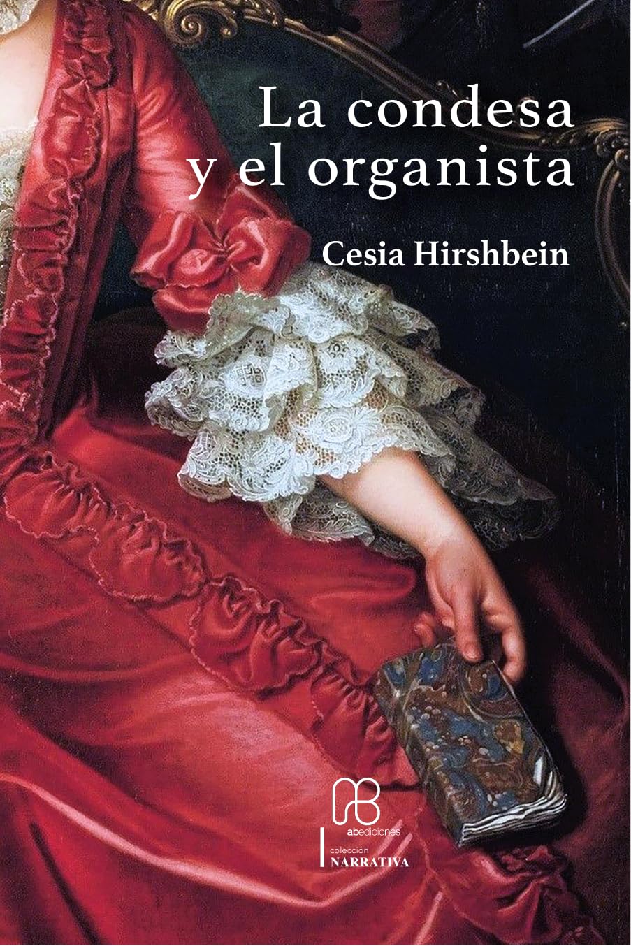 La Condesa y el Organista: El fascinante viaje de Cesia Hirshbein entre la historia y la ficción