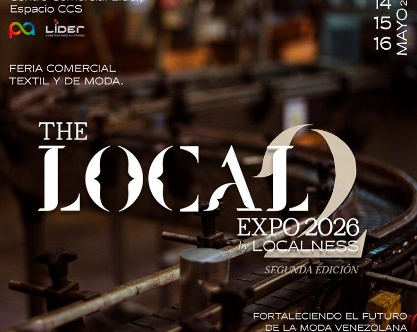 Caracas se viste de futuro: The Local Expo 2026 impulsa el motor de la moda venezolana